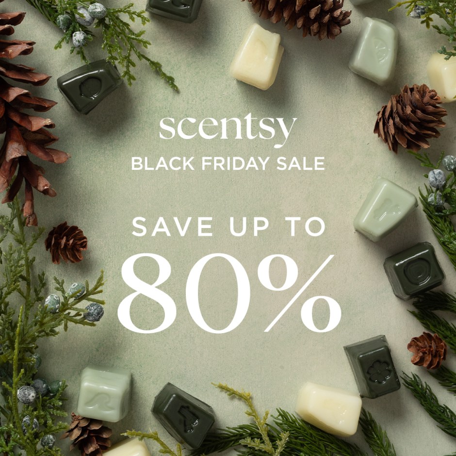 Scentsy Black Friday Sale banner showing "SAVE UP TO 80%" surrounded by winter pine cones and dark green and cream scented waxes.